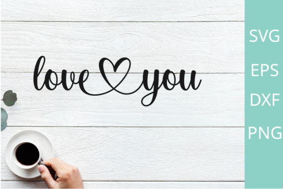 Download Love You SVG Cut File for Cricut Designs - For cricut Collection