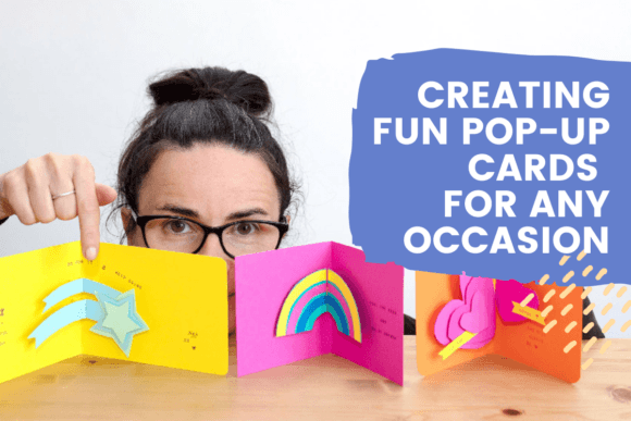 Download Creating Fun Pop-up Cards for Any Occasion - Cards Collection